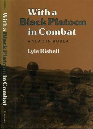 Seller image for WITH A BLACK PLATOON IN COMBAT A Year in Korea for sale by CHARTWELL BOOKSELLERS