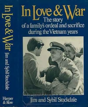 Seller image for IN LOVE & WAR The Story of a Family's Ordeal and Sacrifice During the Vietnam Years for sale by CHARTWELL BOOKSELLERS