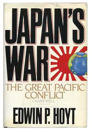 Image du vendeur pour JAPAN'S WAR The Great Pacific Conflict, 1853-1952 mis en vente par CHARTWELL BOOKSELLERS