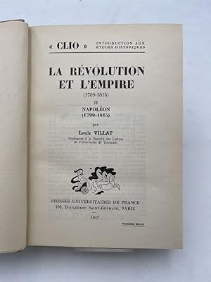 Image du vendeur pour La Rvolution et l'Empire (1789-1815). Tome II : Napolon (1799-1815) mis en vente par LIBRAIRIE GIL-ARTGIL SARL