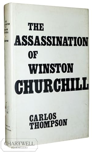 Imagen del vendedor de THE ASSASSINATION OF WINSTON CHURCHILL a la venta por CHARTWELL BOOKSELLERS