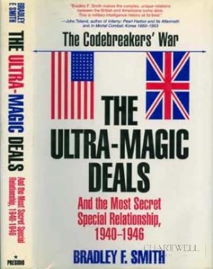 Immagine del venditore per THE ULTRA-MAGIC DEALS and the Most Secret Special Relationship, 1940-1946 venduto da CHARTWELL BOOKSELLERS