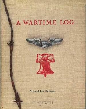 Imagen del vendedor de A WARTIME LOG A Remembrance From Home Through the American Y.M.C.A a la venta por CHARTWELL BOOKSELLERS