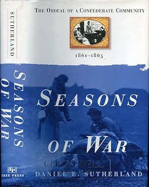 Seller image for SEASONS OF WAR The Ordeal of a Confederate Community, 1861-1865 for sale by CHARTWELL BOOKSELLERS