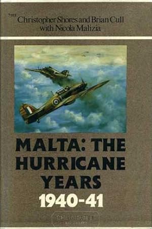 Bild des Verkufers fr MALTA The Hurricane Years 1940-1941 zum Verkauf von CHARTWELL BOOKSELLERS