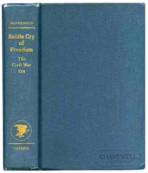 Imagen del vendedor de BATTLE CRY OF FREEDOM The Civil War Era a la venta por CHARTWELL BOOKSELLERS