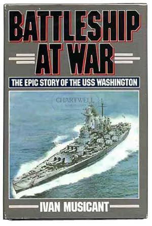 Imagen del vendedor de BATTLESHIP AT WAR The Epic Story of the USS Washington a la venta por CHARTWELL BOOKSELLERS