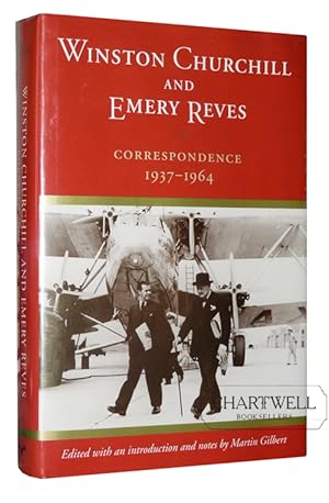 Image du vendeur pour WINSTON CHURCHILL AND EMERY REVES CORRESPONDENCE, 1937-1964 -First American Edition- mis en vente par CHARTWELL BOOKSELLERS