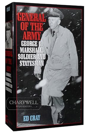 Seller image for GENERAL OF THE ARMY George C. Marshall, Soldier and Statesman for sale by CHARTWELL BOOKSELLERS