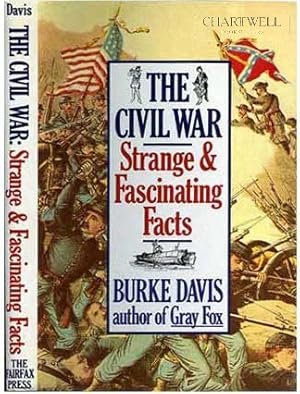 Immagine del venditore per THE CIVIL WAR Strange and Fascinating Facts venduto da CHARTWELL BOOKSELLERS