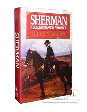 Image du vendeur pour SHERMAN. A SOLDIER'S PASSION FOR ORDER. mis en vente par CHARTWELL BOOKSELLERS