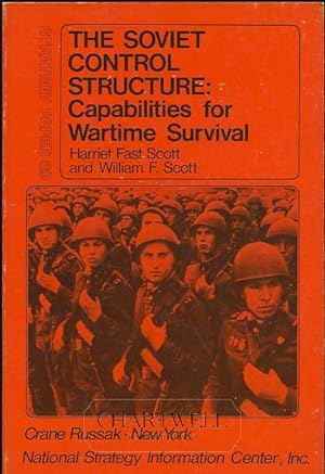 Seller image for THE SOVIET CONTROL STRUCTURE: Capabilities for Wartime Survival for sale by CHARTWELL BOOKSELLERS