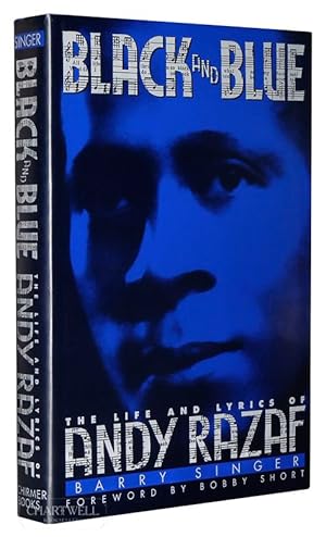 Seller image for BLACK AND BLUE The Life and Lyrics of Andy Razaf for sale by CHARTWELL BOOKSELLERS