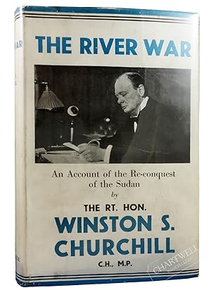 Seller image for THE RIVER WAR: An Account of the Re-conquest of the Sudan -First English Abridged One-Volume "Cheap Edition" in the Rare Dust Jacket- for sale by CHARTWELL BOOKSELLERS