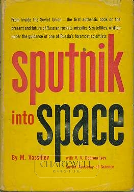 Seller image for SPUTNIK INTO SPACE for sale by CHARTWELL BOOKSELLERS