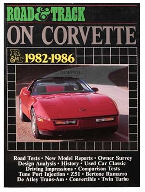 Seller image for ROAD & TRACK ON CORVETTE 1982-1986 for sale by CHARTWELL BOOKSELLERS