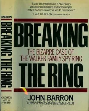 Seller image for BREAKING THE RING: The Bizarre Case of the Walker Family Spy Ring for sale by CHARTWELL BOOKSELLERS