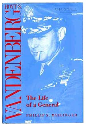 Seller image for HOYT S. VANDENBERG The Life of a General for sale by CHARTWELL BOOKSELLERS