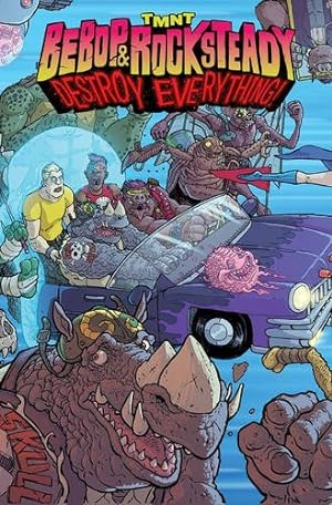 Seller image for Teenage Mutant Ninja Turtles: Bebop & Rocksteady Destroy Everything by Bates, Ben, Weaver, Dustin [Paperback ] for sale by booksXpress