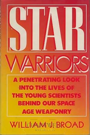 Seller image for STAR WARRIORS: A Penetrating Look Into the Lives of the Young Scientists Behind Our Space Age Weaponry for sale by CHARTWELL BOOKSELLERS