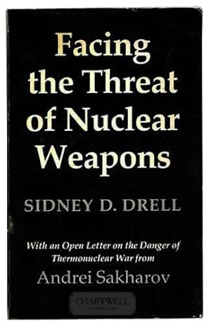 Seller image for FACING THE THREAT OF NUCLEAR WEAPONS for sale by CHARTWELL BOOKSELLERS