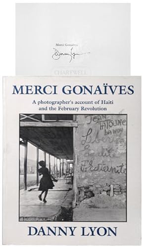Imagen del vendedor de MERCI GONAIVES A Photographer's Account of Haiti and the February Revolution a la venta por CHARTWELL BOOKSELLERS
