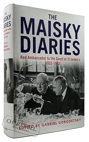 Immagine del venditore per THE MAISKY DIARIES Red Ambassador to the Court of St James's, 1932-1943 venduto da CHARTWELL BOOKSELLERS