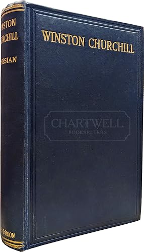 Seller image for WINSTON CHURCHILL Being an Account of the Life of the Rt. Hon. Winston Leonard Spencer Churchill for sale by CHARTWELL BOOKSELLERS