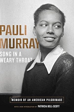 Seller image for Song in a Weary Throat: Memoir of an American Pilgrimage by Murray, Pauli [Paperback ] for sale by booksXpress