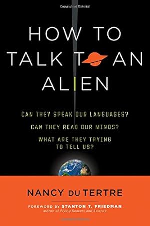 Image du vendeur pour How to Talk to an Alien by du Tertre, Nancy [Paperback ] mis en vente par booksXpress
