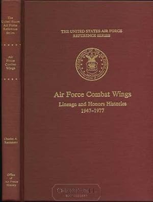 Bild des Verkufers fr AIR FORCE COMBAT WINGS Lineage and Honors Histories 1947-1977 zum Verkauf von CHARTWELL BOOKSELLERS