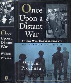 Immagine del venditore per ONCE UPON A DISTANT WAR Young War Correspondents and the Early Vietnam Battles venduto da CHARTWELL BOOKSELLERS
