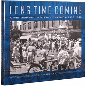 Immagine del venditore per LONG TIME COMING A Photographic Portrait Of America, 1935-1943 venduto da CHARTWELL BOOKSELLERS