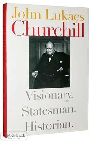 Imagen del vendedor de CHURCHILL: Visionary, Statesman, Historian -First American Edition- a la venta por CHARTWELL BOOKSELLERS