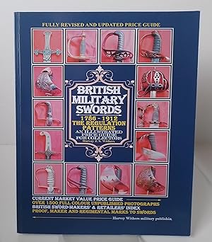 Immagine del venditore per British Military Swords 1786-1912: The Regulation Patterns - An Illustrated Price Guide for Collectors venduto da Milbury Books