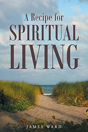 Seller image for A Recipe for Spiritual Living [Soft Cover ] for sale by booksXpress