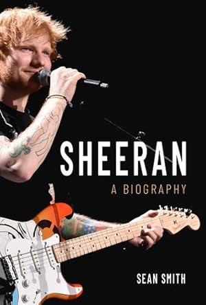 Image du vendeur pour Ed Sheeran: A Biography by Smith, Sean [Paperback ] mis en vente par booksXpress