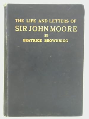Immagine del venditore per The Life And Letters Of Sir John Moore venduto da World of Rare Books