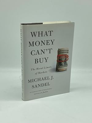 Imagen del vendedor de What Money Can't Buy The Moral Limits of Markets a la venta por True Oak Books