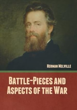 Seller image for Battle-Pieces and Aspects of the War by Melville, Herman [Hardcover ] for sale by booksXpress