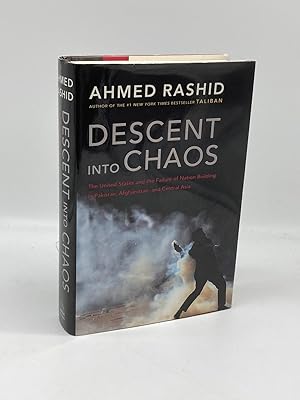 Seller image for Descent Into Chaos The United States and the Failure of Nation Building in Pakistan, Afghanistan, and Cenral Asia for sale by True Oak Books