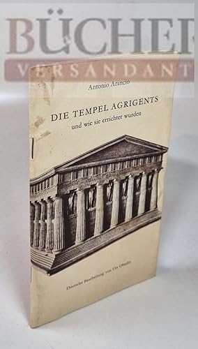 Die Tempel Agrigents und wie sie errichtet wurden Deutsche Baarbeitung von Urs Oberlin