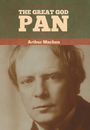 Bild des Verkufers fr The Great God Pan by Machen, Arthur [Hardcover ] zum Verkauf von booksXpress