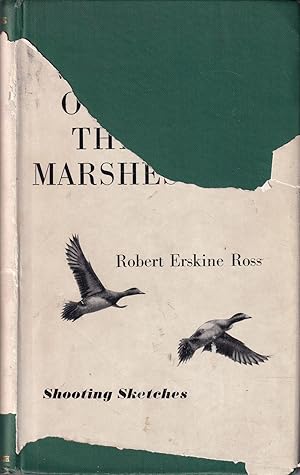 Bild des Verkufers fr WINGS OVER THE MARSHES: SHOOTING SKETCHES FROM AN OLD LOG BOOK. By Robert Erskine Ross. zum Verkauf von Coch-y-Bonddu Books Ltd