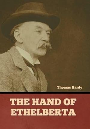 Seller image for The Hand of Ethelberta by Hardy, Thomas [Hardcover ] for sale by booksXpress