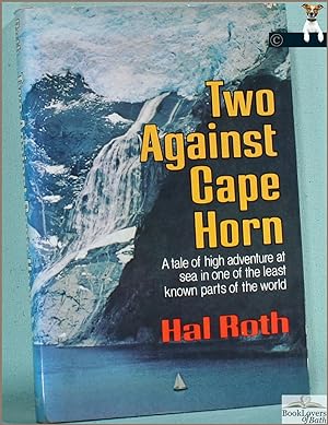 Bild des Verkufers fr Two Against Cape Horn zum Verkauf von BookLovers of Bath