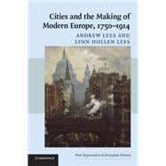 Seller image for Cities and the Making of Modern Europe, 1750"1914 for sale by eCampus