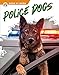 Bild des Verkufers fr Police Dogs (Dogs at Work) by Cynthia Argentine [Library Binding ] zum Verkauf von booksXpress