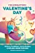 Seller image for Celebrating Valentine's Day: History, Traditions, and Activities â" A Holiday Book for Kids (Holiday Books for Kids) by Anderson MEd, Shannon [Paperback ] for sale by booksXpress