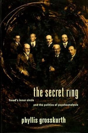 Immagine del venditore per The Secret Ring: Freud's Inner Circle and the Politics of Psychoanalysis venduto da WeBuyBooks